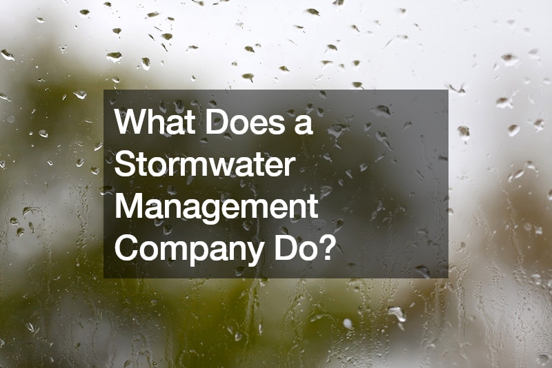 What Does a Stormwater Management Company Do?