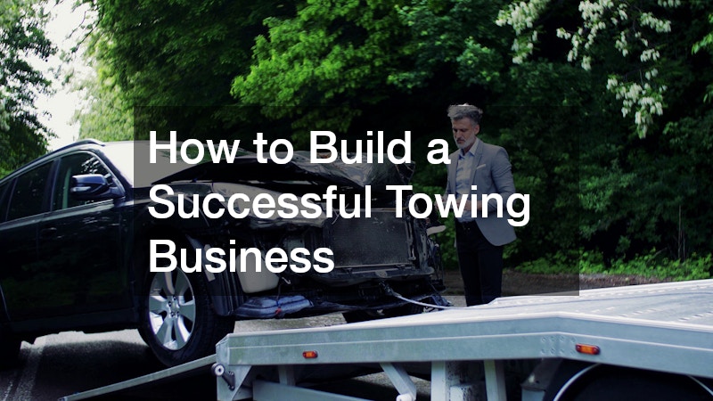How to Build a Successful Towing Business